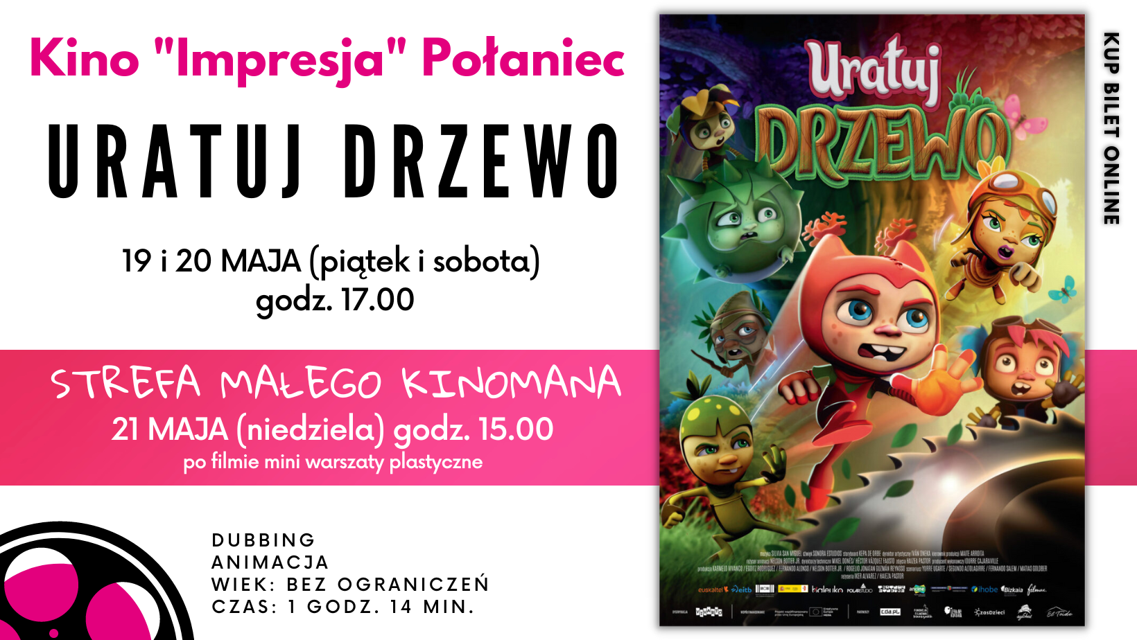 Plakat to filmu "URATUJ DRZEWO" Kino Impresja w Połańcu